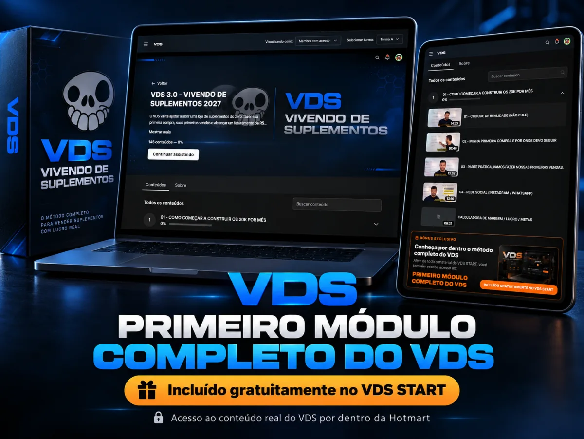 VDS — Primeiro módulo completo do VDS incluído gratuitamente no VDS START, com acesso ao conteúdo real por dentro da Hotmart